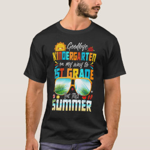Goodbye Kindergarten Graduation To 1st Grade Hello T-Shirt