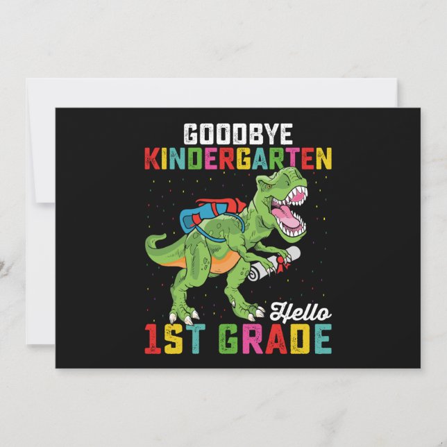 Goodbye Kindergarten Hello 1st Grade T Rex School Invitation (Front)