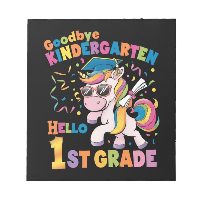 Goodbye Kindergarten Hello 1st Grade Unicorn Notepad (Front)