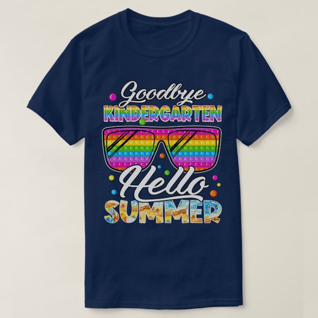 Goodbye Kindergarten Hello Summer Last Day Of Scho T-Shirt (Design Front)