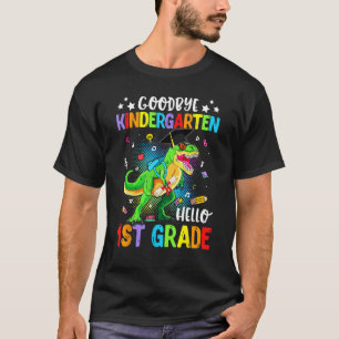 Goodbye Kindergarten Helo 1st Grade Dinosaur Kid G T-Shirt
