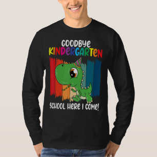 Goodbye Kindergarten School I'm Coming Dino School T-Shirt