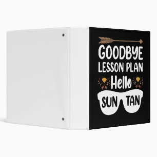 Goodbye Lesson Plans Hello Suntan Teacher Summer Binder