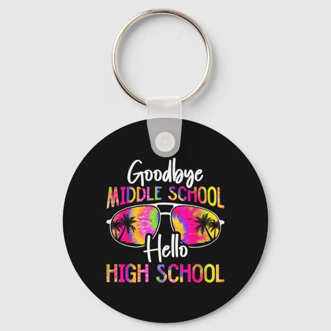 Goodbye Middle School Hello High School Summer Keychain (Front)