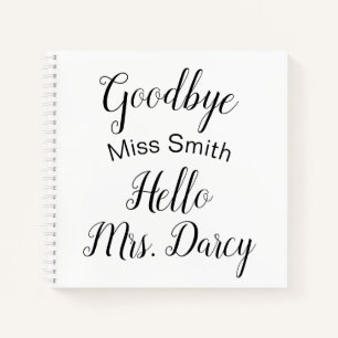 Goodbye Miss Hello Mrs Personalized Guest Book