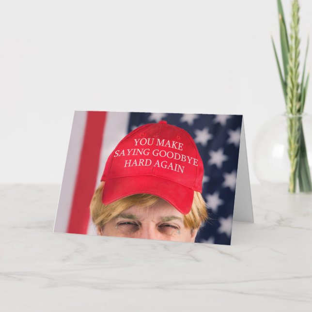 Goodbye Miss You Trump Hat Humour Holiday Card (Front)