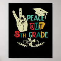 Goodbye Peace Out 8th Grade Graduate Eighth Grader