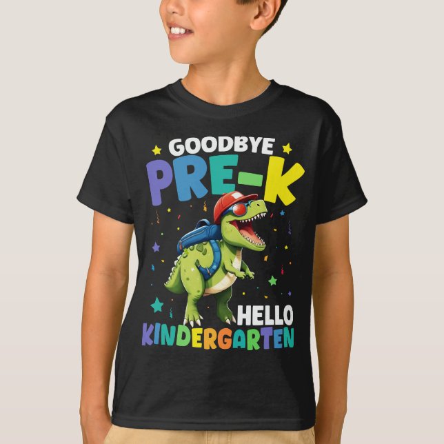  Goodbye Pre-k graduation Dinosaur T rex  T-Shirt (Front)