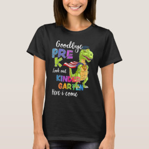 Goodbye Pre K Hello Kindergarten Here I Come Back T-Shirt