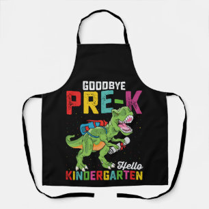 Goodbye Pre K Hello Kindergarten T Rex School Apron