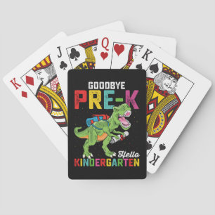 Goodbye Pre K Hello Kindergarten T Rex School Playing Cards