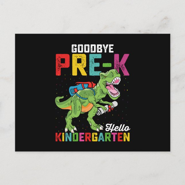 Goodbye Pre K Hello Kindergarten T Rex School Postcard (Front)