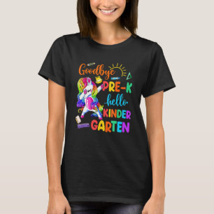 Goodbye Pre K Hello Kindergarten Unicorn Girls 202 T-Shirt