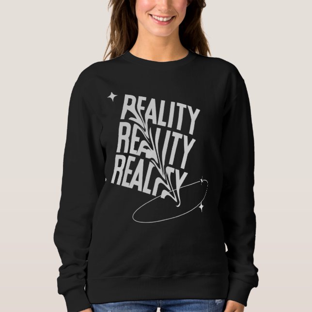 Goodbye Reality Virtual Reality Vr Ar Gamer World Sweatshirt (Front)