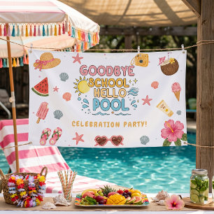 Goodbye School Hello Pool Banner