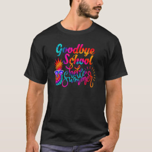 Goodbye School Hello Summer Last Day Of School  Ti T-Shirt