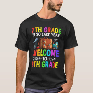 Goodbye Seventh Grade Welcome To 8th Grade  Squad T-Shirt