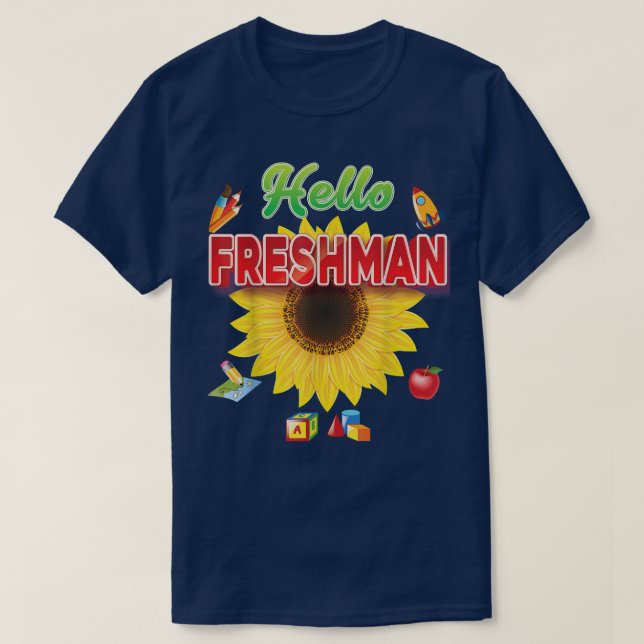 Goodbye Summer Hello Freshman Sunflower Back To Sc T-Shirt (Design Front)