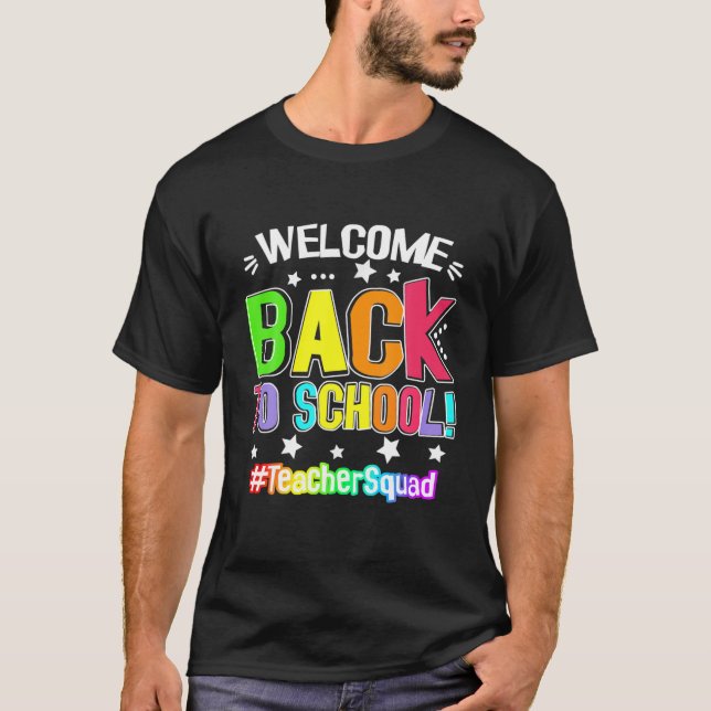 Goodbye Summer Welcome Teachers Squad Back To Scho T-Shirt (Front)