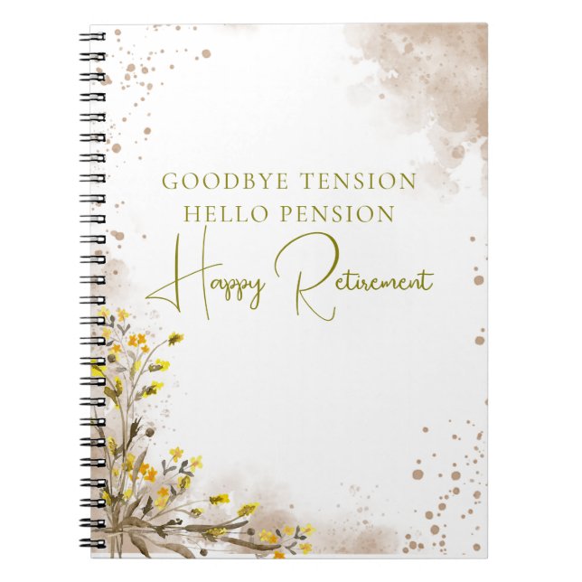 Goodbye Tension Hello Pension Elegant Retirement  Notebook (Front)