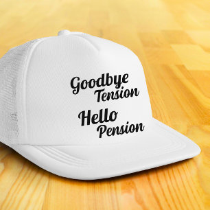 Goodbye Tension Hello Pension Funny Casquette blan