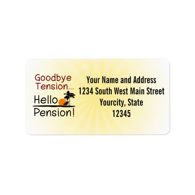Goodbye Tension, Hello Pension Funny Retirement Label (Front)