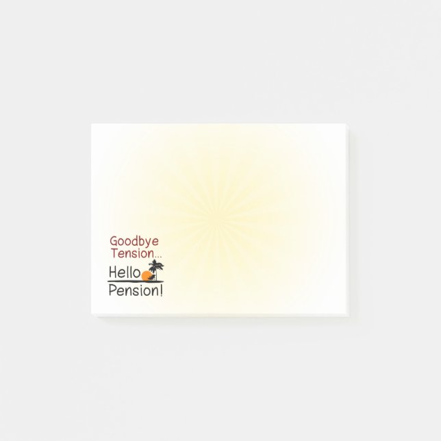 Goodbye Tension, Hello Pension Funny Retirement Post-it Notes (Front)