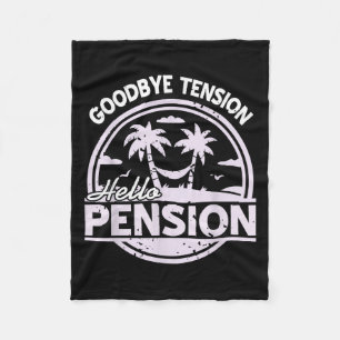 Goodbye Tension Hello Pension Relax Time Mood  Fleece Blanket