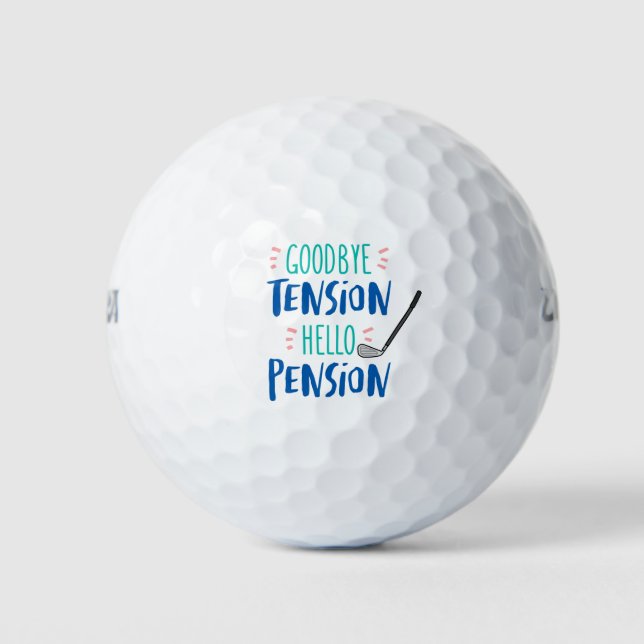 Goodbye Tension Hello Pension  Retirement Golf Balls (Front)