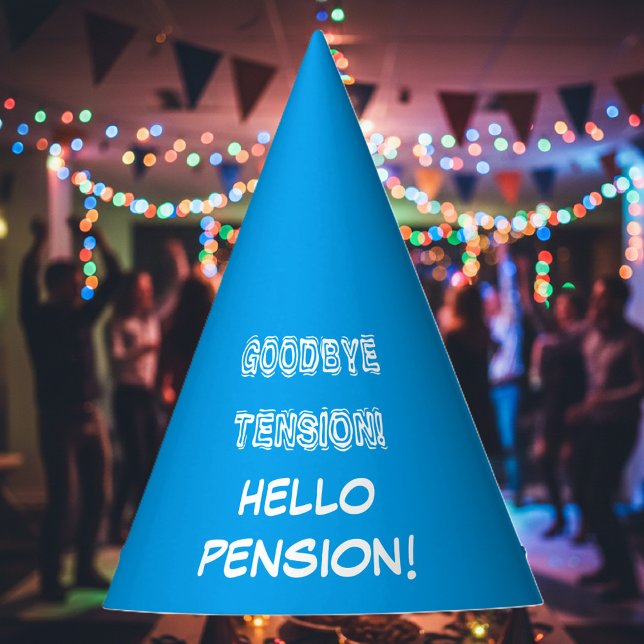 Goodbye tension hello pension retirement party hat (Creator Uploaded)
