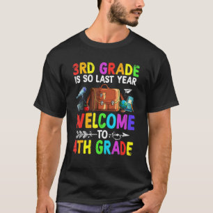 Goodbye Third Grade Welcome To 4th Grade  Squad T-Shirt