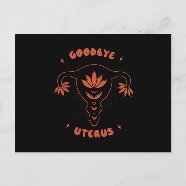 Goodbye Uterus Postcard (Front)