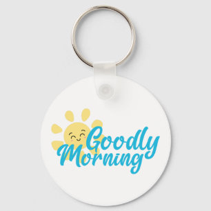 Goodly Morning Keychain