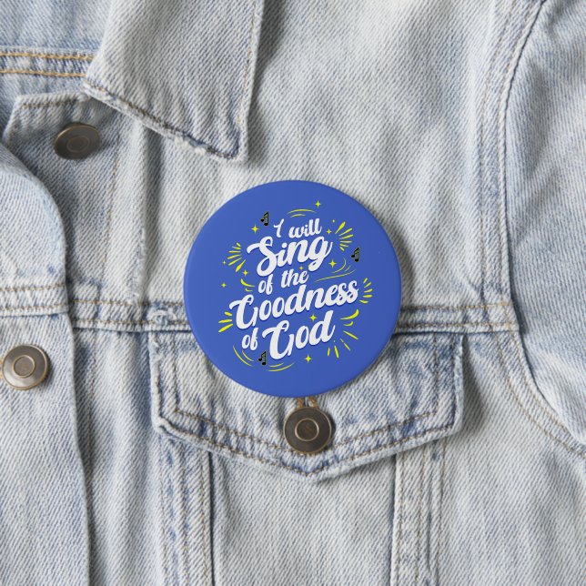 Goodness of God Typographic Joyful 3 Inch Round Button (In Situ)