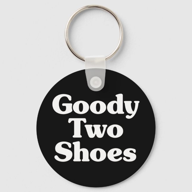 Goody Two Shoes Keychain (Front)