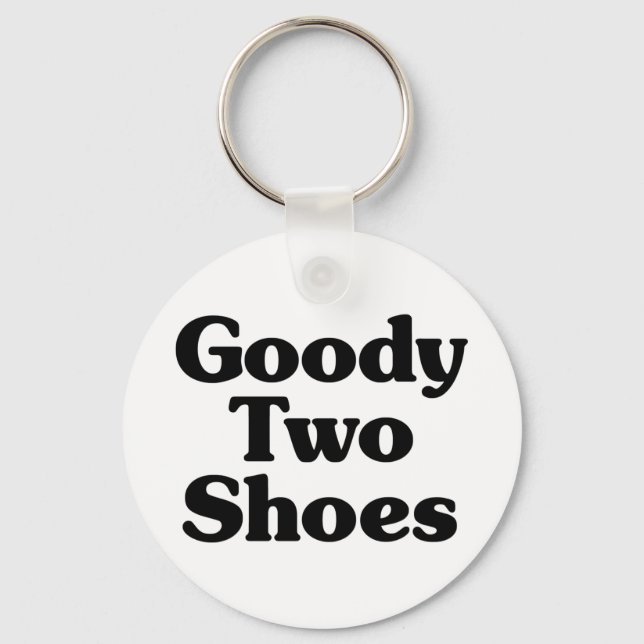 Goody Two Shoes Keychain (Front)