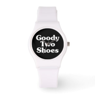 Goody Two Shoes Watch