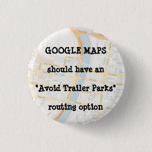 GOOGLE MAPS 1 INCH ROUND BUTTON (Front)
