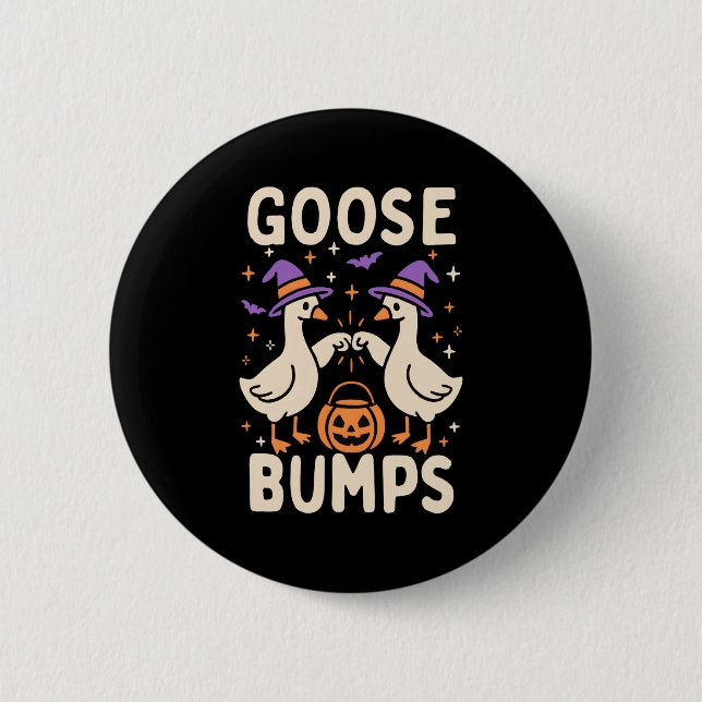 Goose Bumps Goosebumps Halloween Silly Meme Funny  2 Inch Round Button (Front)