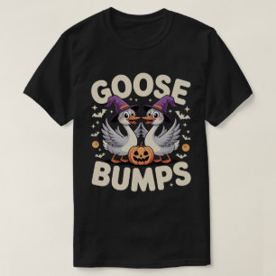 Goose Bumps Goosebumps Halloween Silly Meme T-Shirt
