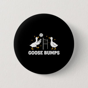 Goose Bumps Volleyball  2 Inch Round Button