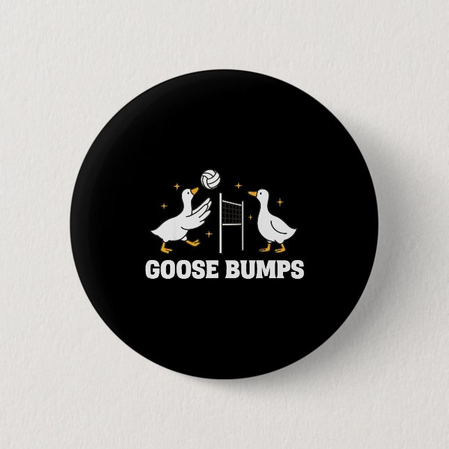 Goose Bumps Volleyball  2 Inch Round Button (Front)