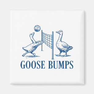 Goose Bumps Volleyball  Magnet