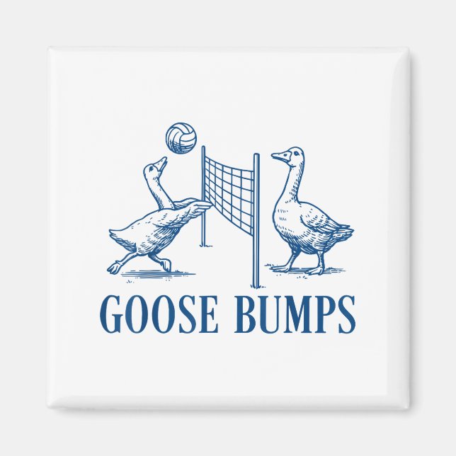 Goose Bumps Volleyball  Magnet (Front)