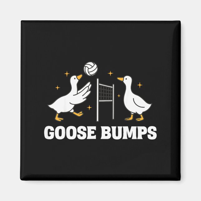 Goose Bumps Volleyball  Magnet (Front)