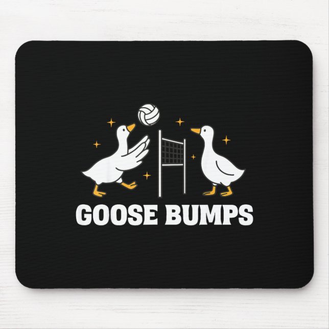 Goose Bumps Volleyball  Mouse Pad (Front)