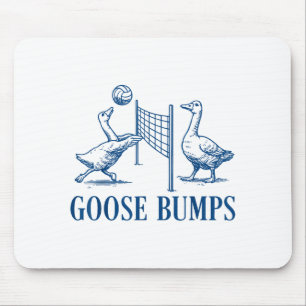 Goose Bumps Volleyball  Mouse Pad