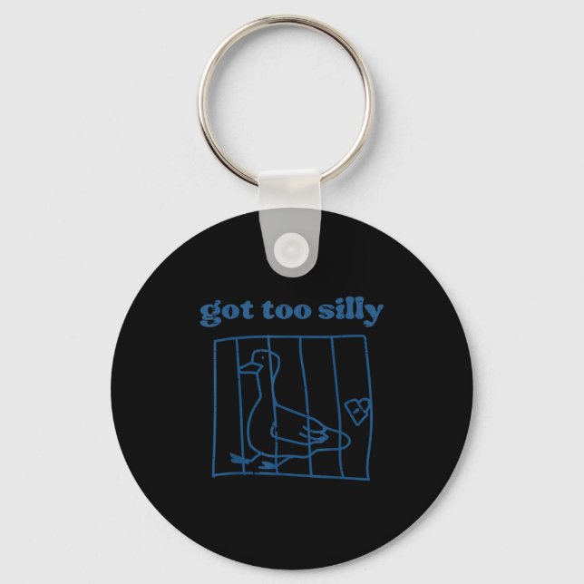 Goose Got Too Silly Prison Funny Jail Animal Kids  Keychain (Front)