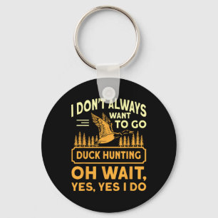 Goose Hunting Funny Goose Hunter Patriotic Quote Keychain