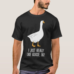 Goose I Just Really Like Goose labrador mom labrad T-Shirt